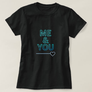Camiseta Me & You Neon Love Typography – Minimal Romantic H