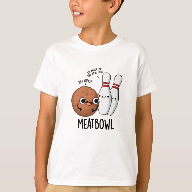 Camiseta Meatbowl Funny Meatball Pun (Frente)