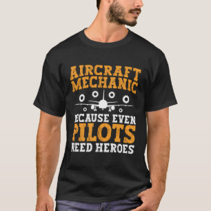 Camiseta Mecânica Da Aeronave Porque Mesmo Os Pilotos Preci