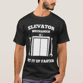 Camiseta Mecânica do elevador sobe mais rápido Mecha do ele