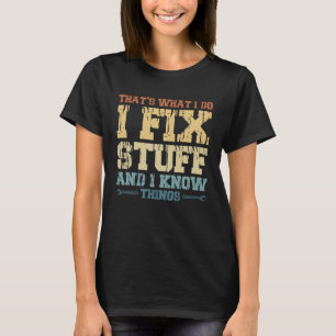 Camiseta Mecânica Que É O Que Eu Faço Eu Conserto Coisas E