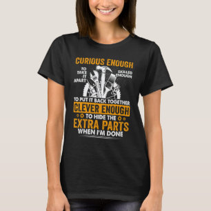 Camiseta Mecânico Curioso o Suficiente Para Desmontar e Rem