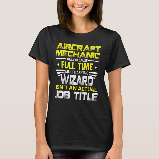 Camiseta Mecânico de Aeronaves Feiticeiro Não É Um Título d (Frente)