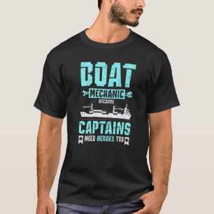 Camiseta Mecânico de barcos porque capitães também precisam