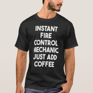 Camiseta Mecânico de Controle de Incêndio Instantâneo Basta