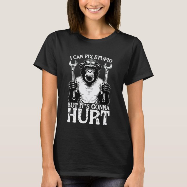 Camiseta Mecânico de Macaco Engraçado Pode Consertar Idiota (Frente)