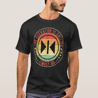 Camiseta Mecânico Do Elevador Que O Elevador Está Chamando 