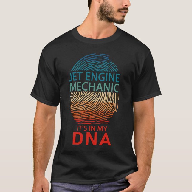 Camiseta Mecânico do mecanismo de jato Está no meu DNA (Frente)