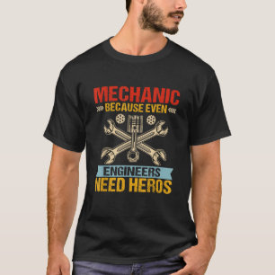Camiseta Mecânico Engraçado Porque Mesmo Engenheiros Precis