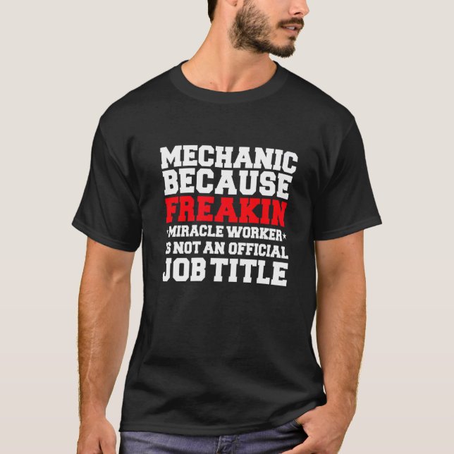 Camiseta Mecânico Miracle Worker Automotive Technician (Frente)