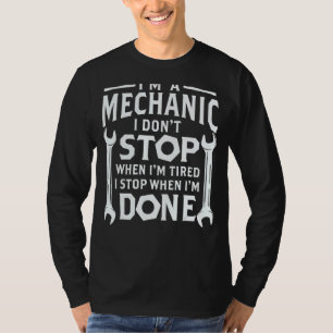 Camiseta Mecânico não pára quando estou cansado para quando