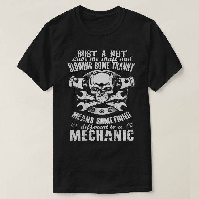 Camiseta Mecânico - Pôr Uma Luba De Nute No Poço E Soprar S (Frente do Design)
