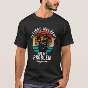 Camiseta Mecânico Reformado Não É Meu Problema Reparar Mec