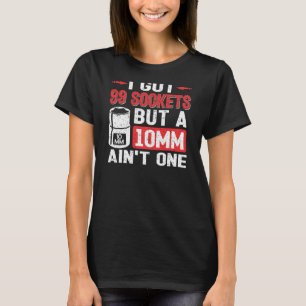 Camiseta Mecânico tenho 99 soquetes mas 10 mm não é um