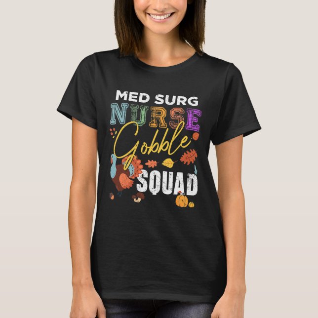 Camiseta Med Surg Nurse Gobble Squad Fall (Frente)