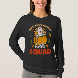 Camiseta Med Surg Nurse Gobble Squad Turquia RN Ação de Gra
