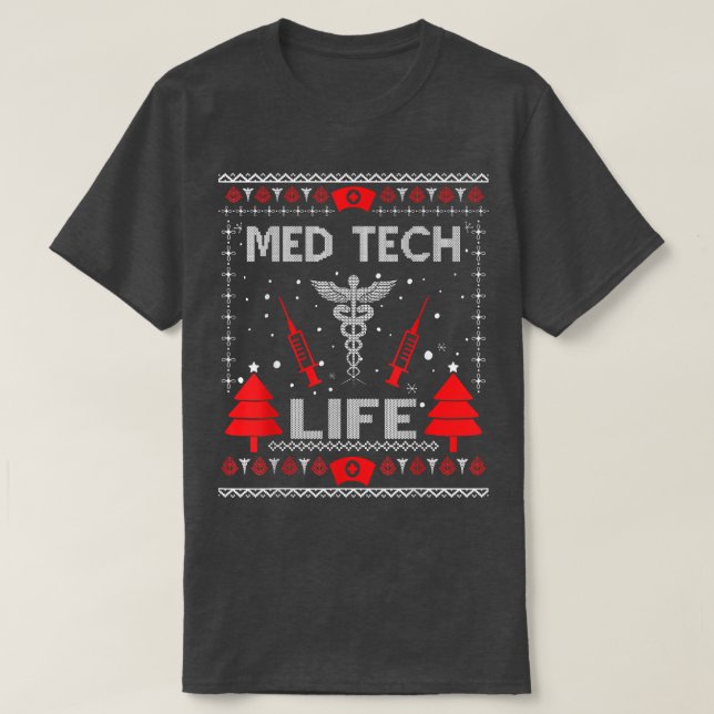 Camiseta Med Tech Life Ugly Christmas Sweaters Matching Gro (Frente do Design)