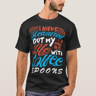 Camiseta Medi Minha Vida Com Colheres De Café Cof
