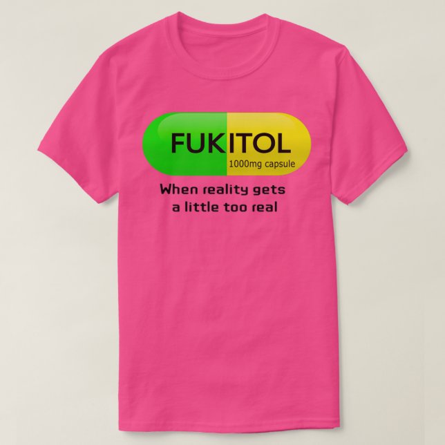Camiseta Medicação engraçada cápsula fukitol Farmácia humor (Frente do Design)
