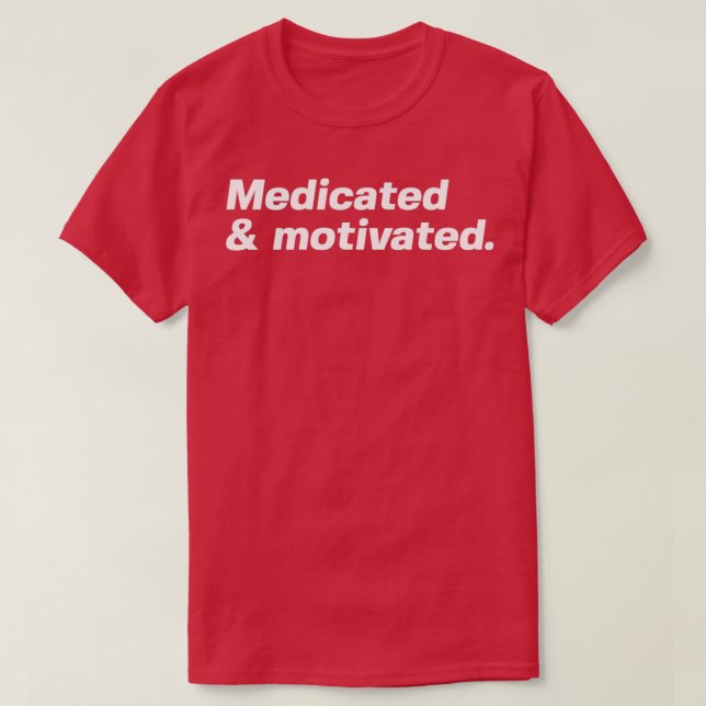 Camiseta Medicamento e motivação 1 (Frente do Design)