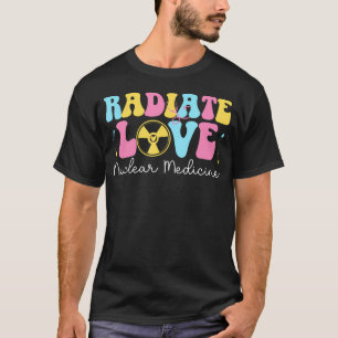 Camiseta Medicina Nuclear Irradie Amor Nuc Med Medicina Nuc
