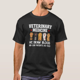 Camiseta Medicina Veterinária Nós Desenhar Sangue Nossos Do