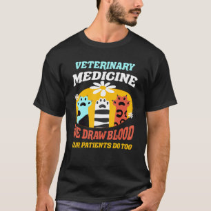 Camiseta Medicina Veterinária Nós Desenhar Sangue Nossos Do