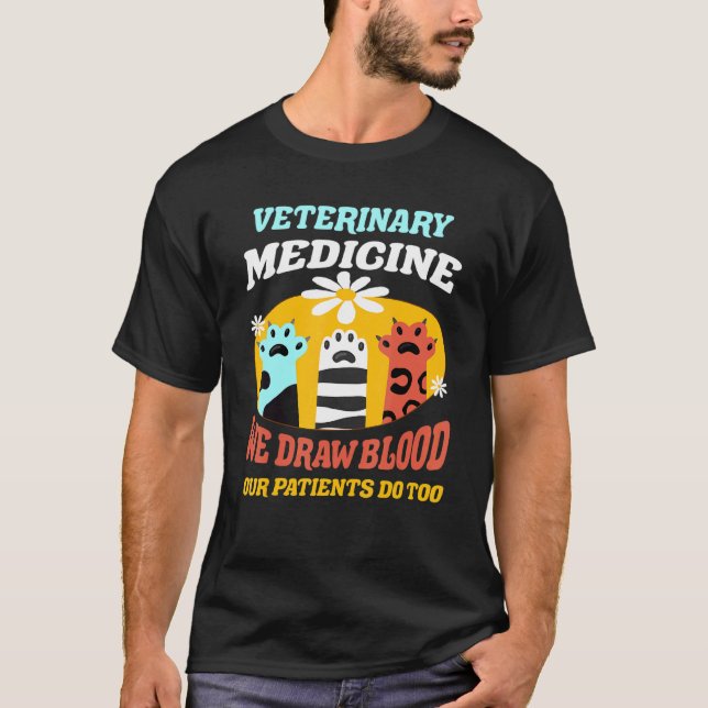 Camiseta Medicina Veterinária Nós Desenhar Sangue Nossos Do (Frente)