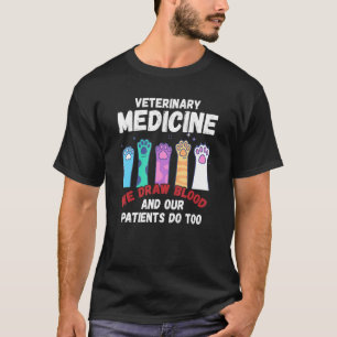 Camiseta Medicina Veterinária Nós Desenhar Sangue Nossos Do