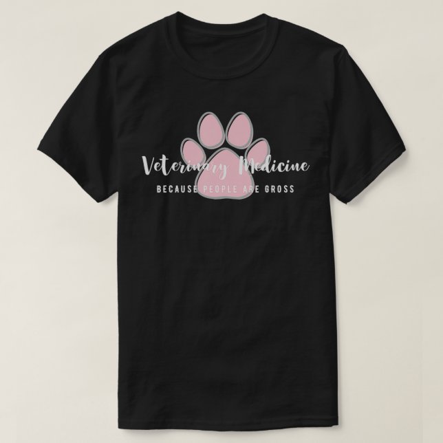 Camiseta Medicina Veterinária Porque Pessoas são Brutas (Frente do Design)