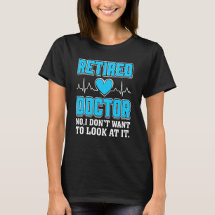 Camiseta Médico aposentado estudante de Medicina da Faculda