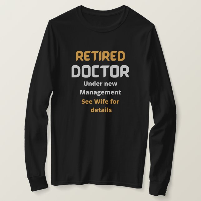 Camiseta Médico aposentado Presente de aposentadoria engraç (Frente do Design)