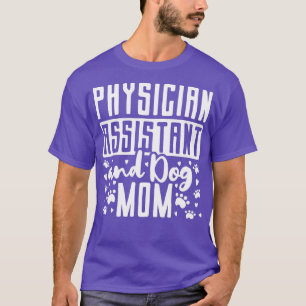 Camiseta Médico Assistente PA Cachorro Mãe Mãe 1