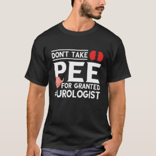 Camiseta Médico da próstata Não Tome Pee por Urologia Conce