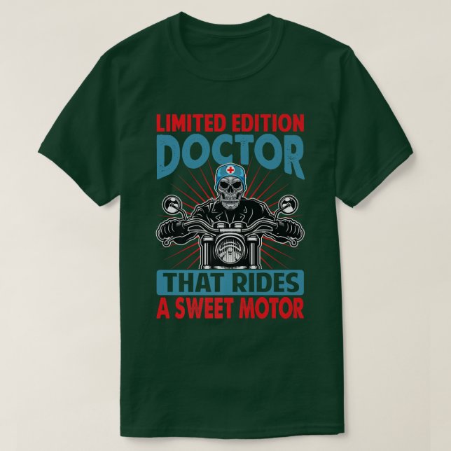 Camiseta Médico De Edição Limitada Que Dirige Um Motor Doce (Frente do Design)