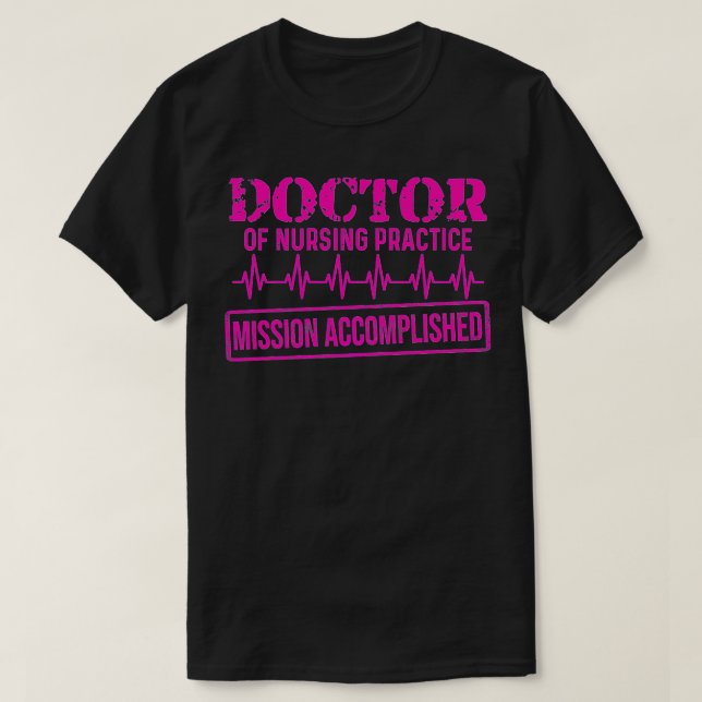 Camiseta Médico de Prática de Enfermagem DNP Feito em Enfer (Frente do Design)