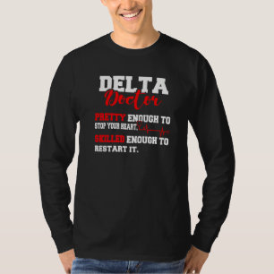 Camiseta Médico Delta Bonito o Suficiente Para Parar Seu Co