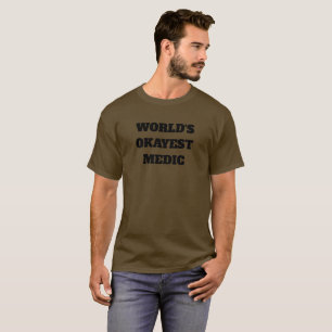 Camiseta Médico do Okayest do mundo