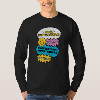 Camiseta Médico Legal Durante o Dia Pensador Excessivo Prof