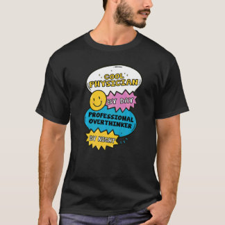 Camiseta Médico Legal Durante o Dia Pensador Excessivo Prof