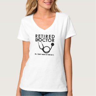 Camiseta Médico Reformado com Stethoscope e Sassy Engraça