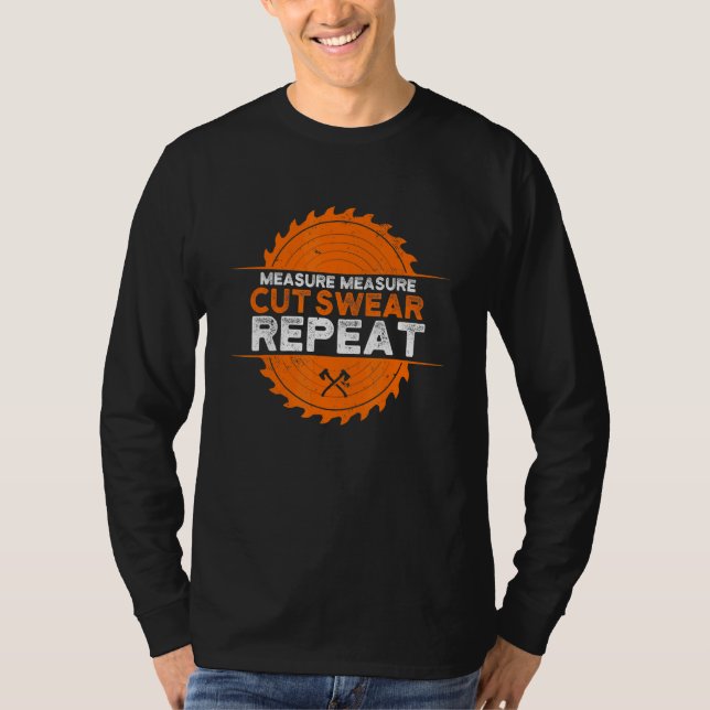Camiseta Medida Cortar Suar Repetir A Madeira (Frente)