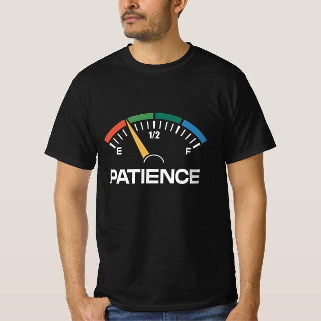 Camiseta Medidor de combustível de baixa paciência (Frente)