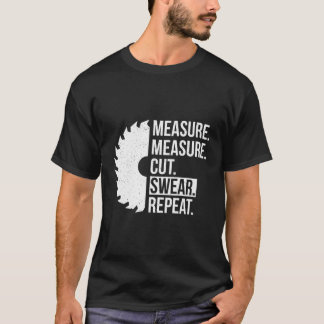 Camiseta Medir Cortar Jurar Pai Prático Faça-Você-Mesmo