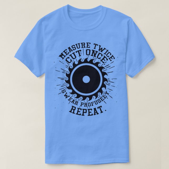 Camiseta Medir o dobro do penter uma vez (Frente do Design)
