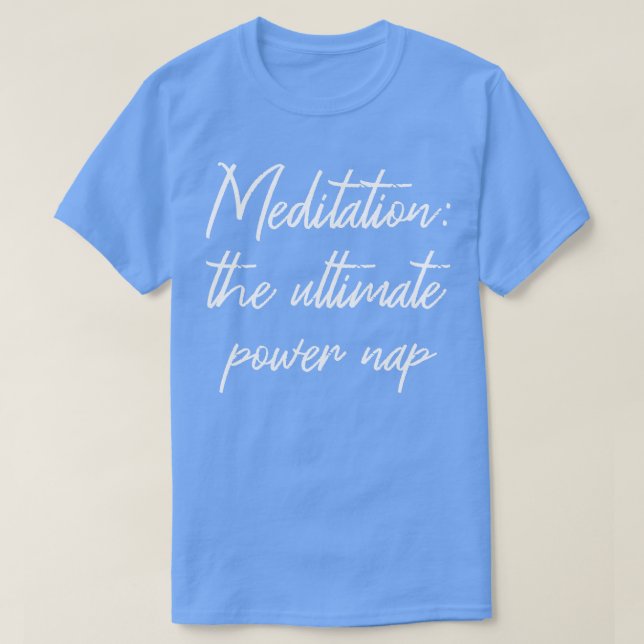 Camiseta Meditação Do Último Nap De Energia IV (Frente do Design)