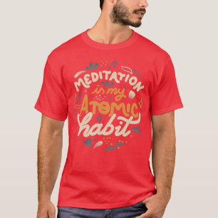 Camiseta Meditação é meu hábito atômico de Tobe Fonseca