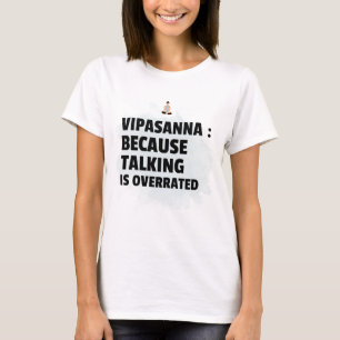 Camiseta Meditação Vipassana Porque Falar É Sobrevalorizado