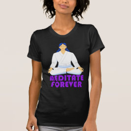 Camiseta Meditar para sempre