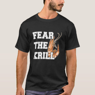 Camiseta Medo Da Citação De Krill Para Um Prado